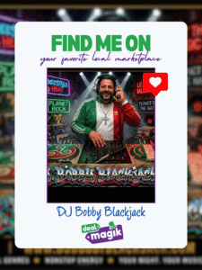 DJ Bobby Blackjack performing as a professional DJ and entertainer, featured on DealMagik