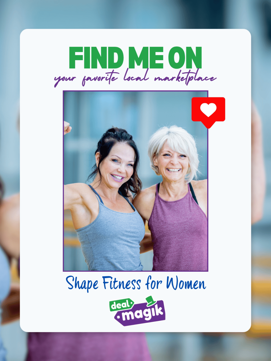 Promotional DealMagik image for Shape Fitness for Women featuring two smiling women in workout clothing, with the text “Find Me On your favorite local marketplace” and Shape Fitness for Women branding.
